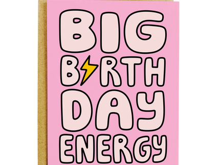 Big Birthday Energy Card