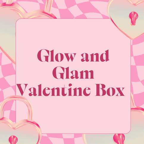 Glow & Glam Valentine Box