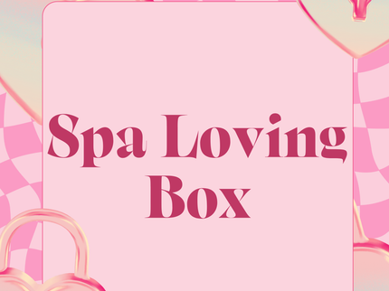 Spa Loving Box