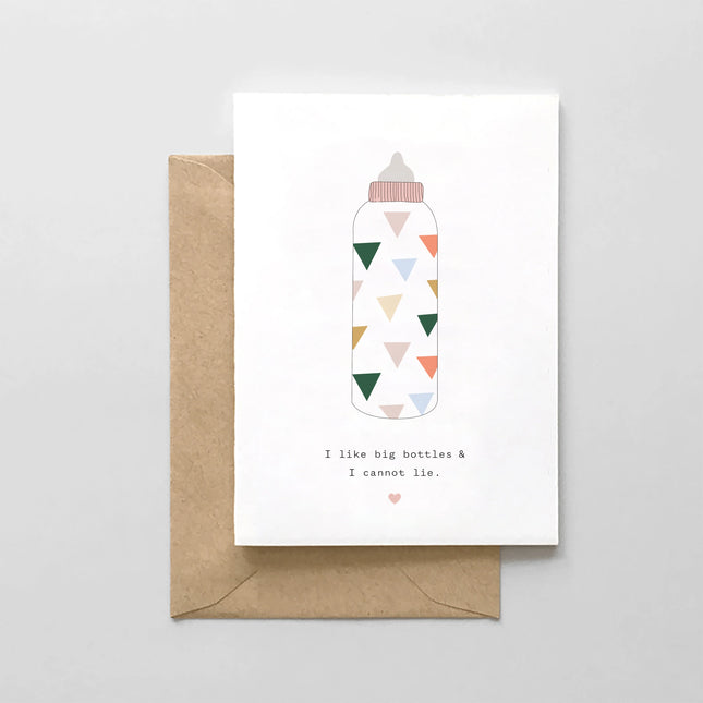 I Like Big Bottles & I Cannot Lie Greeting Card